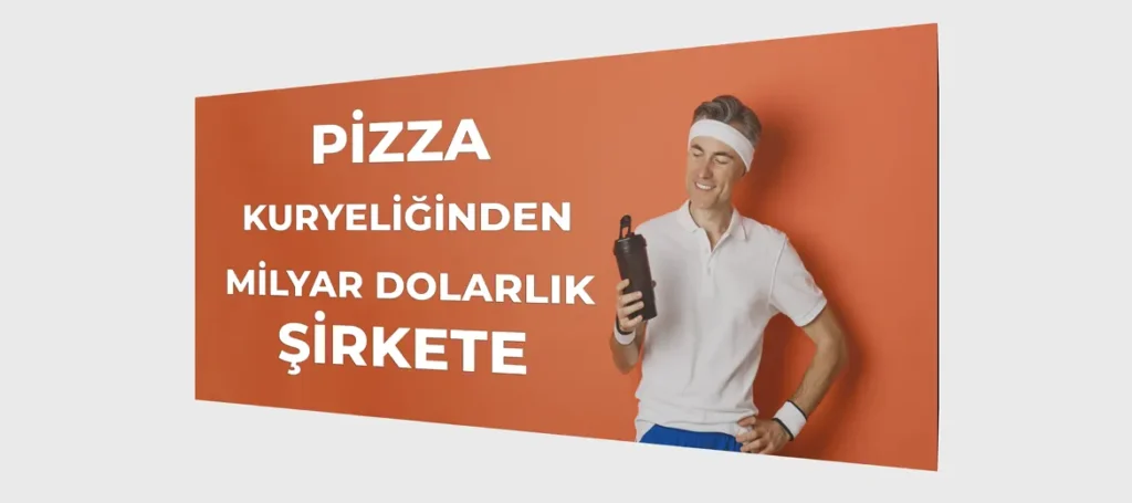 Pizza Kuryeliğinden Milyar Dolarlık Şirkete Görseli 2